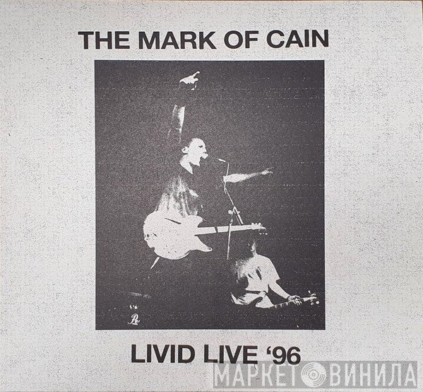 The Mark Of Cain - Livid Live '96