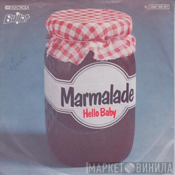 The Marmalade  - Hello Baby