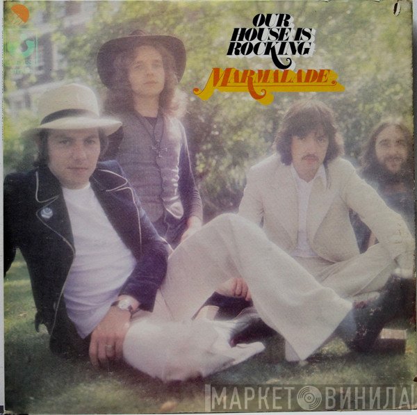 The Marmalade  - Our House Is Rocking