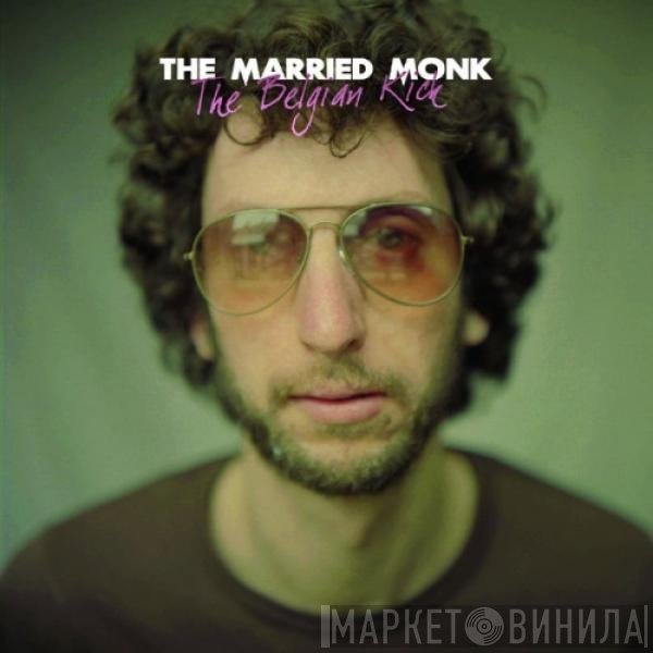 The Married Monk - The Belgian Kick