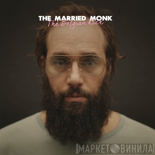 The Married Monk - The Belgian Kick