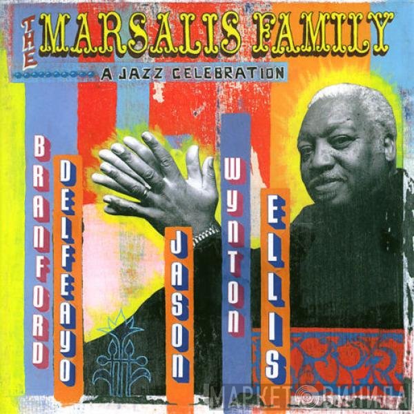 The Marsalis Family - A Jazz Celebration
