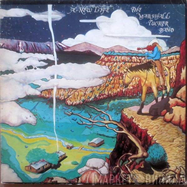 The Marshall Tucker Band  - A New Life