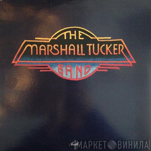 The Marshall Tucker Band  - Tenth