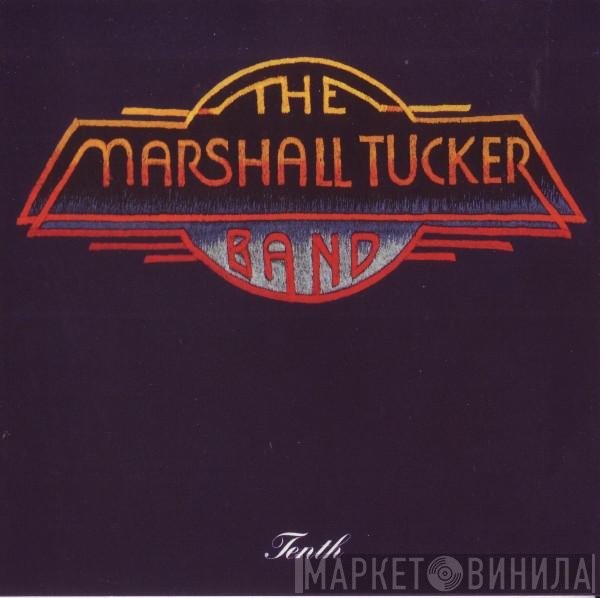 The Marshall Tucker Band  - Tenth