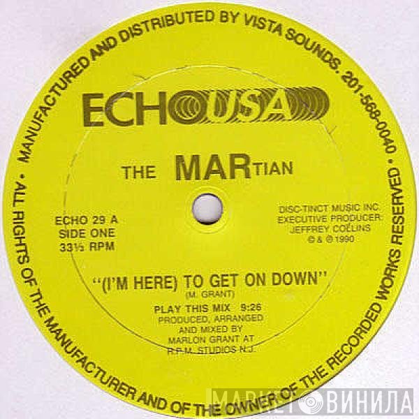 The Martian  - (I'm Here) To Get On Down