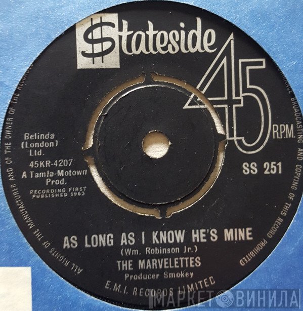 The Marvelettes - As Long As I Know He's Mine / Little Girl Blue