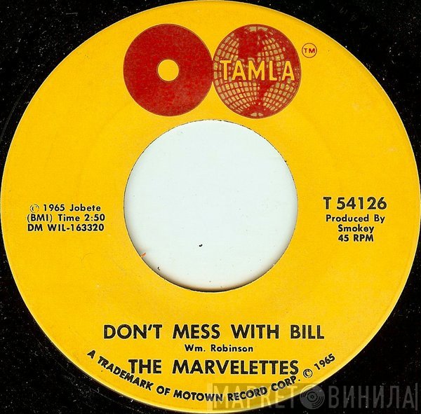 The Marvelettes - Don't Mess With Bill