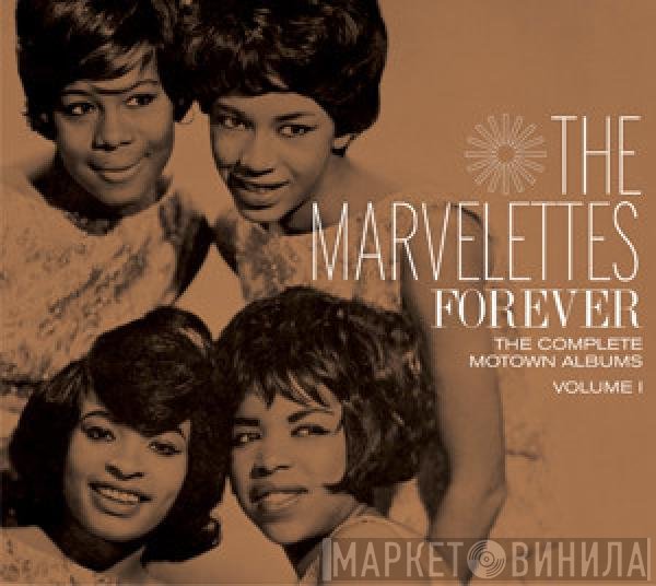 The Marvelettes - Forever (The Complete Motown Albums Volume 1)