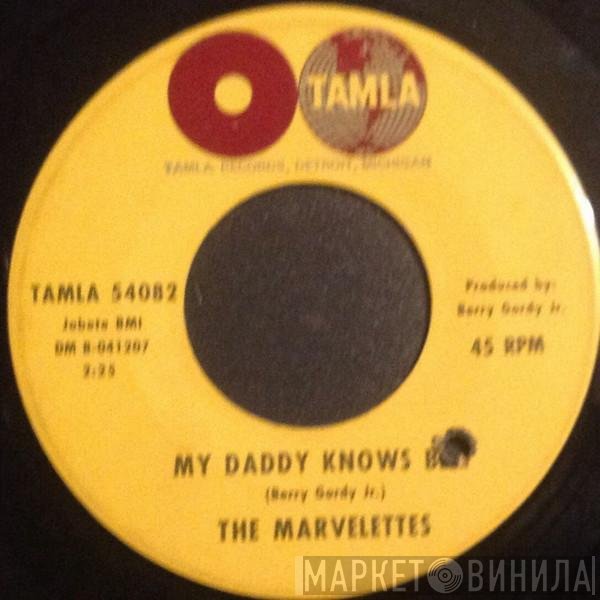 The Marvelettes - My Daddy Knows Best / Tie A String Around Your Finger