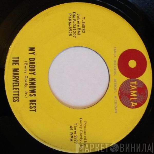 The Marvelettes - My Daddy Knows Best / Tie A String Around Your Finger