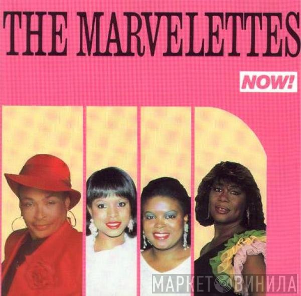 The Marvelettes  - Now!