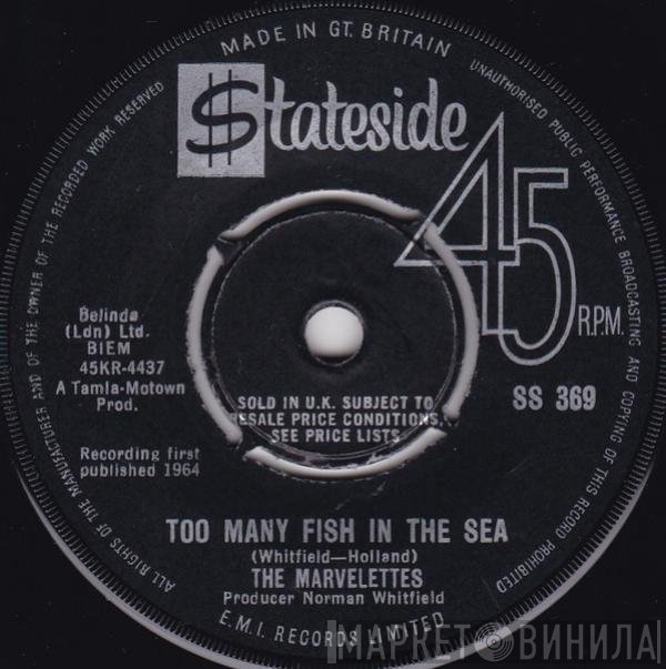 The Marvelettes - Too Many Fish In The Sea