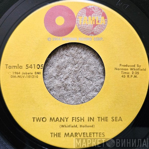 The Marvelettes - Two Many Fish In The Sea / A Need For Love