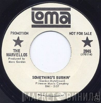 The Marvellos - Something's Burnin'