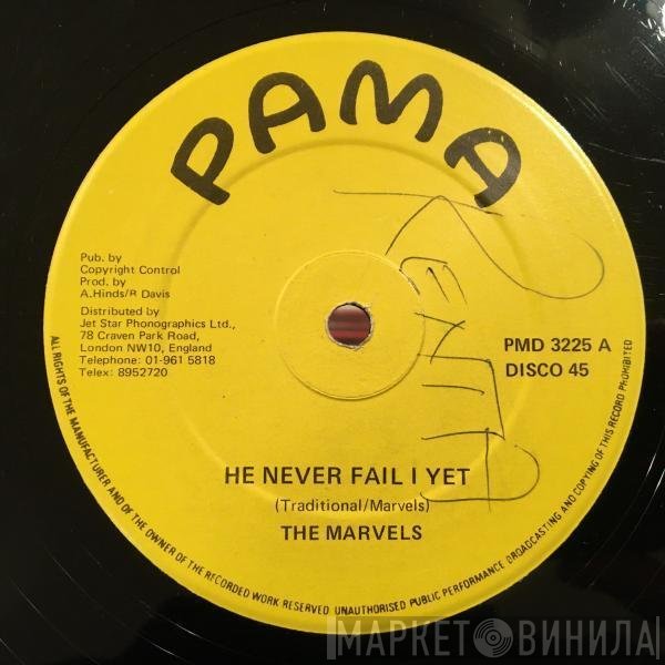 The Marvels - He Never Fail I Yet / I'll Follow You