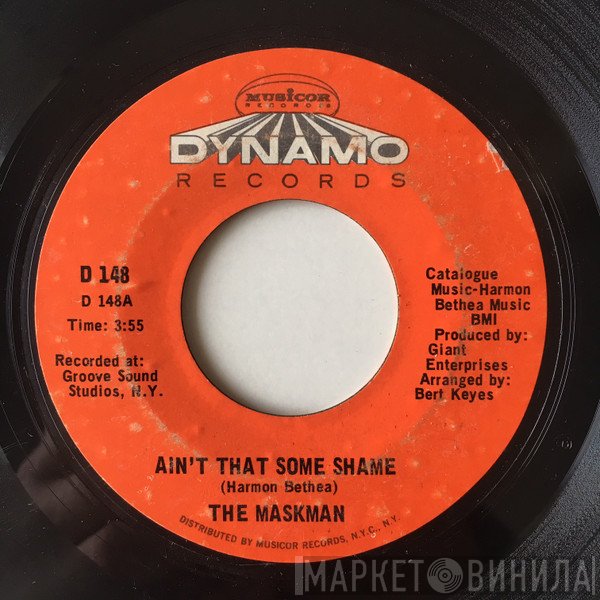The Maskman - Ain't That Some Shame / There'll Be Some Changes