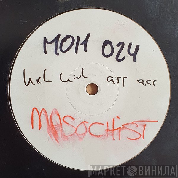 The Masochist  - 10 Inch