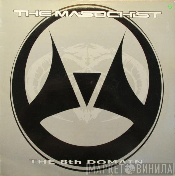 The Masochist  - The 8th Domain