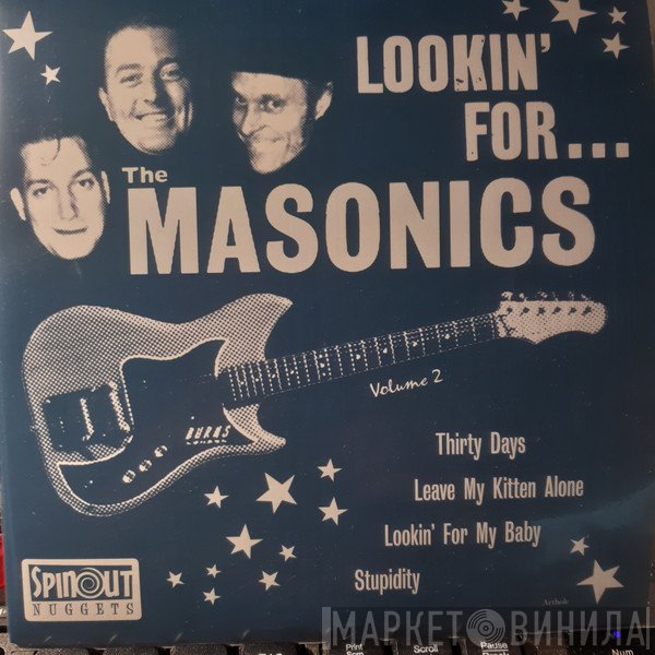 The Masonics - Lookin' For... The Masonics Volume 2