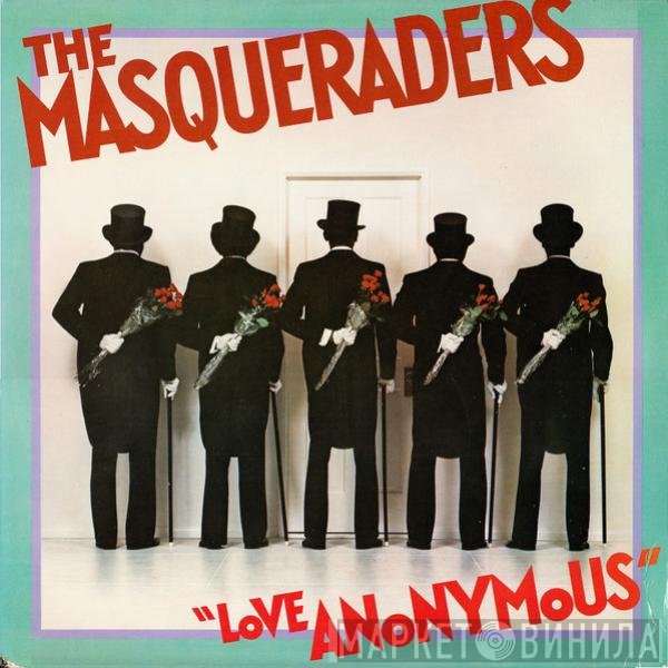 The Masqueraders - Love Anonymous