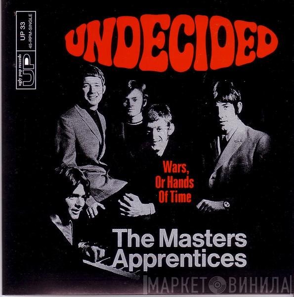 The Master's Apprentices  - Undecided