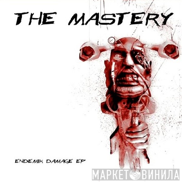 The Mastery   - Endemik Damage EP