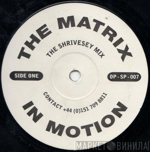 The Matrix  - In Motion