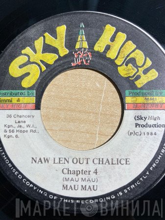 The Mau Mau - Naw Len Out Chalice / Cemetery Robbery
