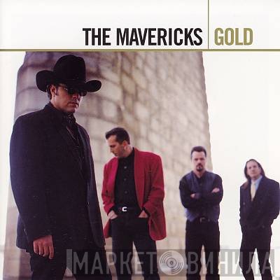 The Mavericks  - Gold