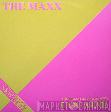 The Maxx - (The Biggest Illegal Export) Cocaine