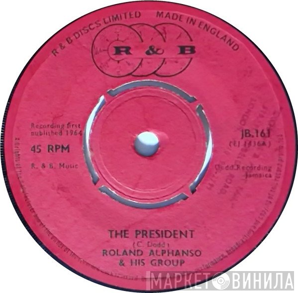 The Maytals, Roland Alphonso & Group - The President / A Man Who Knows