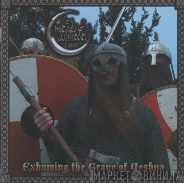 The Meads Of Asphodel - Exhuming The Grave Of Yeshua