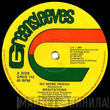 The Meditations, Reggae George - No More Friend / Walla Walla