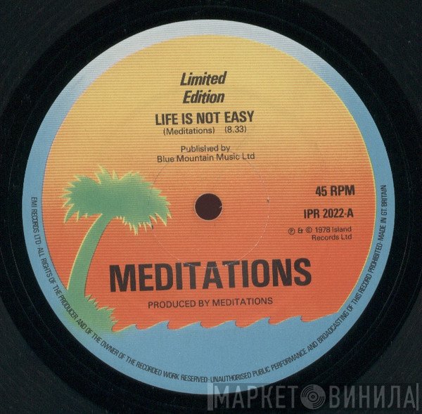 The Meditations - Life Is Not Easy / Much Smarter