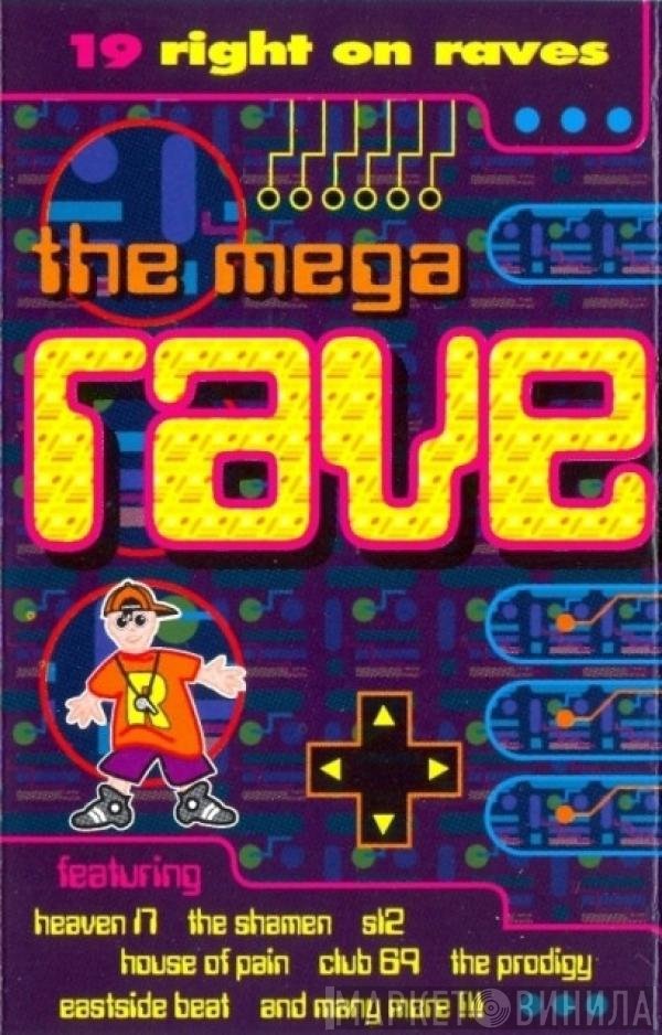  - The Mega Rave
