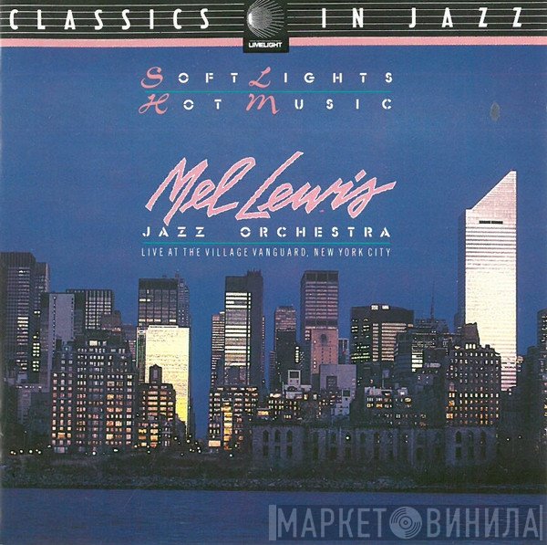 The Mel Lewis Jazz Orchestra - Soft Lights And Hot Music