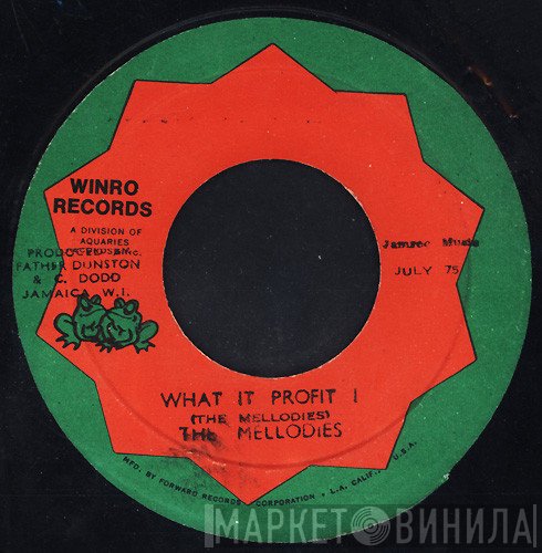 The Mellodies - What It Profit I