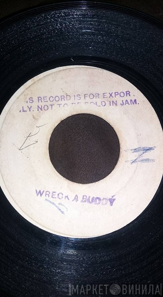 The Mellotones, Prince Buster's All Stars, The Lovers  - Wreck A Buddy / Fly Away