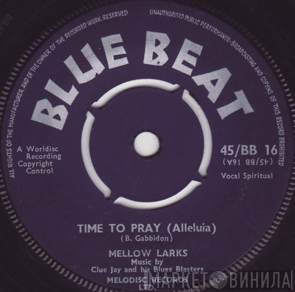 The Mellow Larks - Time To Pray (Alleluia) / Love You Baby