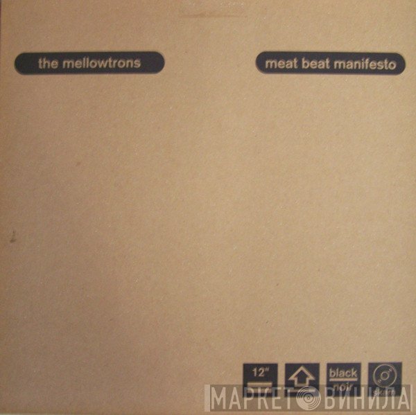 The Mellowtrons - The Mellowtrons / Meat Beat Manifesto