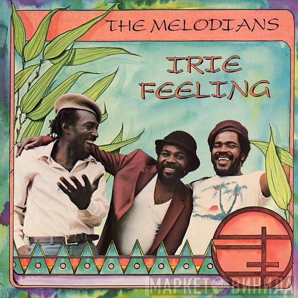 The Melodians - Irie Feeling