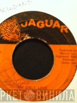 The Melodians - My Only Love