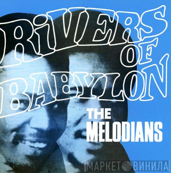The Melodians  - Rivers Of Babylon