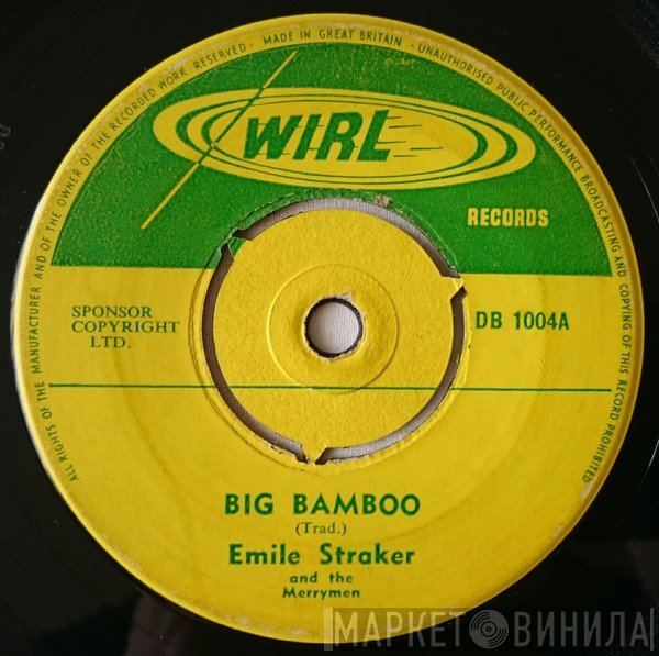 The Merrymen, Emile Straker - Big Bamboo