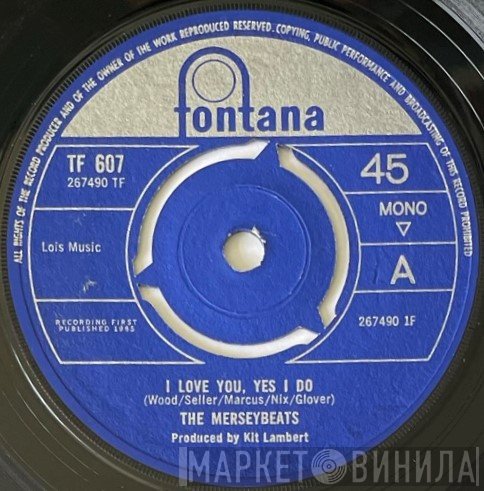 The Merseybeats - I Love You, Yes I Do