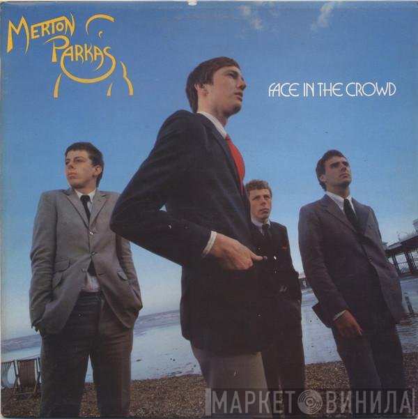 The Merton Parkas - Face In The Crowd