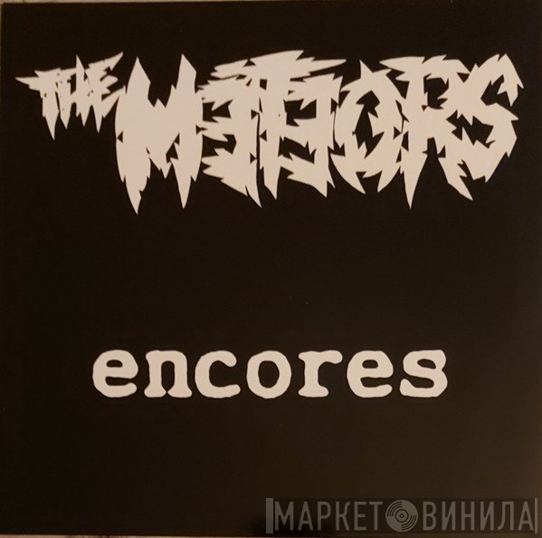 The Meteors   - Encores