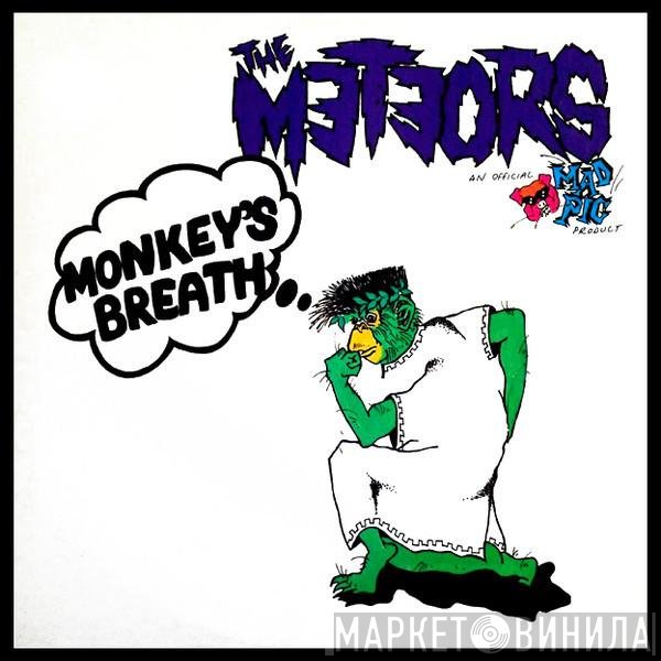 The Meteors  - Monkey's Breath