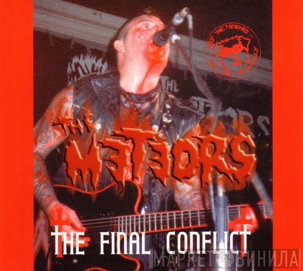 The Meteors   - The Final Conflict